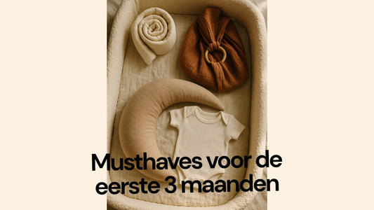Musthaves voor de eerste 3 maanden